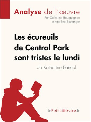 cover image of Les écureuils de Central Park sont tristes le lundi de Katherine Pancol (Analyse de l'oeuvre)